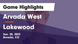 Arvada West  vs Lakewood  Game Highlights - Jan. 20, 2023