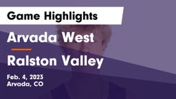 Arvada West  vs Ralston Valley  Game Highlights - Feb. 4, 2023