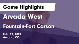 Arvada West  vs Fountain-Fort Carson  Game Highlights - Feb. 22, 2023