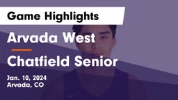 Arvada West  vs Chatfield Senior  Game Highlights - Jan. 10, 2024
