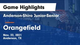 Anderson-Shiro Junior-Senior  vs Orangefield  Game Highlights - Nov. 22, 2021