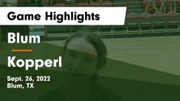 Blum  vs Kopperl  Game Highlights - Sept. 26, 2022
