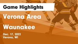 Verona Area  vs Waunakee  Game Highlights - Dec. 17, 2022