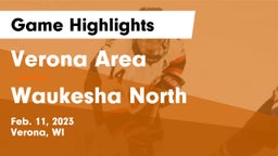 Verona Area  vs Waukesha North Game Highlights - Feb. 11, 2023