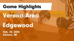 Verona Area  vs Edgewood  Game Highlights - Feb. 24, 2023