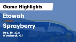 Etowah  vs Sprayberry  Game Highlights - Dec. 30, 2021