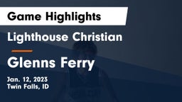 Lighthouse Christian  vs Glenns Ferry Game Highlights - Jan. 12, 2023