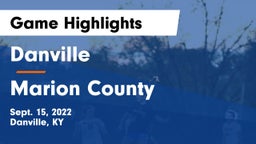 Danville  vs Marion County Game Highlights - Sept. 15, 2022