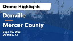 Danville  vs Mercer County  Game Highlights - Sept. 28, 2022