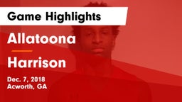 Allatoona  vs Harrison  Game Highlights - Dec. 7, 2018