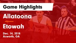 Allatoona  vs Etowah  Game Highlights - Dec. 14, 2018