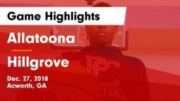 Allatoona  vs Hillgrove  Game Highlights - Dec. 27, 2018