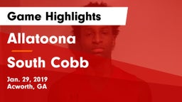 Allatoona  vs South Cobb  Game Highlights - Jan. 29, 2019