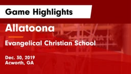 Allatoona  vs Evangelical Christian School Game Highlights - Dec. 30, 2019