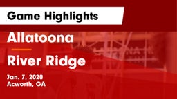 Allatoona  vs River Ridge  Game Highlights - Jan. 7, 2020