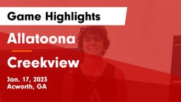 Allatoona  vs Creekview  Game Highlights - Jan. 17, 2023