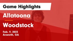 Allatoona  vs Woodstock  Game Highlights - Feb. 9, 2023
