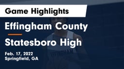 Effingham County  vs Statesboro High Game Highlights - Feb. 17, 2022