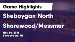 Sheboygan North  vs Shorewood/Messmer  Game Highlights - Nov 30, 2016