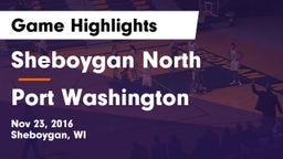 Sheboygan North  vs Port Washington  Game Highlights - Nov 23, 2016