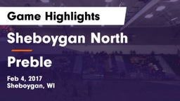 Sheboygan North  vs Preble  Game Highlights - Feb 4, 2017
