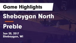 Sheboygan North  vs Preble  Game Highlights - Jan 20, 2017