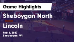 Sheboygan North  vs Lincoln  Game Highlights - Feb 8, 2017