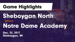 Sheboygan North  vs Notre Dame Academy Game Highlights - Dec. 22, 2017
