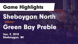 Sheboygan North  vs Green Bay Preble  Game Highlights - Jan. 9, 2018