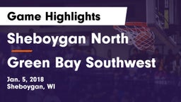 Sheboygan North  vs Green Bay Southwest  Game Highlights - Jan. 5, 2018