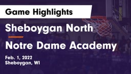 Sheboygan North  vs Notre Dame Academy Game Highlights - Feb. 1, 2022