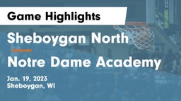 Sheboygan North  vs Notre Dame Academy Game Highlights - Jan. 19, 2023