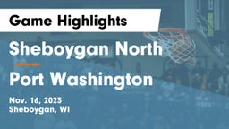 Sheboygan North  vs Port Washington  Game Highlights - Nov. 16, 2023