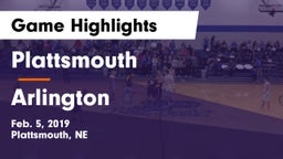 Plattsmouth  vs Arlington  Game Highlights - Feb. 5, 2019