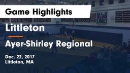 Littleton  vs Ayer-Shirley Regional  Game Highlights - Dec. 22, 2017