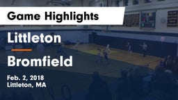 Littleton  vs Bromfield  Game Highlights - Feb. 2, 2018