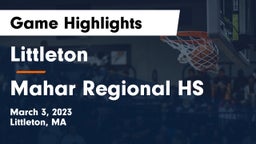 Littleton  vs Mahar Regional HS Game Highlights - March 3, 2023