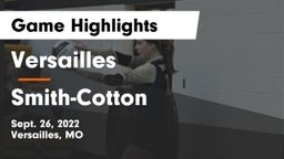 Versailles  vs Smith-Cotton  Game Highlights - Sept. 26, 2022