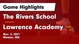 The Rivers School vs Lawrence Academy  Game Highlights - Nov. 3, 2021