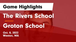 The Rivers School vs Groton School  Game Highlights - Oct. 8, 2022