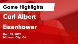 Carl Albert   vs Eisenhower  Game Highlights - Dec. 10, 2019