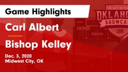Carl Albert   vs Bishop Kelley  Game Highlights - Dec. 3, 2020