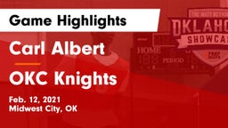 Carl Albert   vs OKC Knights Game Highlights - Feb. 12, 2021