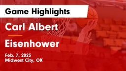Carl Albert   vs Eisenhower  Game Highlights - Feb. 7, 2023