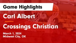 Carl Albert   vs Crossings Christian  Game Highlights - March 1, 2024