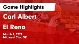 Carl Albert   vs El Reno  Game Highlights - March 2, 2024