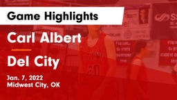 Carl Albert   vs Del City  Game Highlights - Jan. 7, 2022