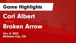 Carl Albert   vs Broken Arrow  Game Highlights - Jan. 8, 2022
