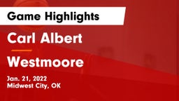 Carl Albert   vs Westmoore  Game Highlights - Jan. 21, 2022