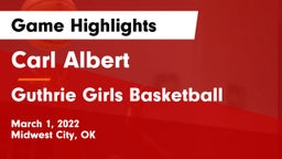 Carl Albert   vs Guthrie Girls Basketball Game Highlights - March 1, 2022